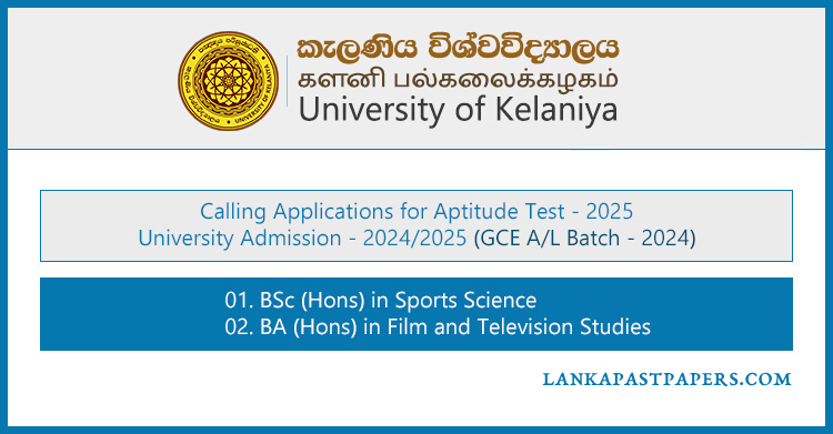 University of Kelaniya Aptitude Test 2025 – Apply Now for Film and Sports Science Honours Degrees A/L 2024 Qualified