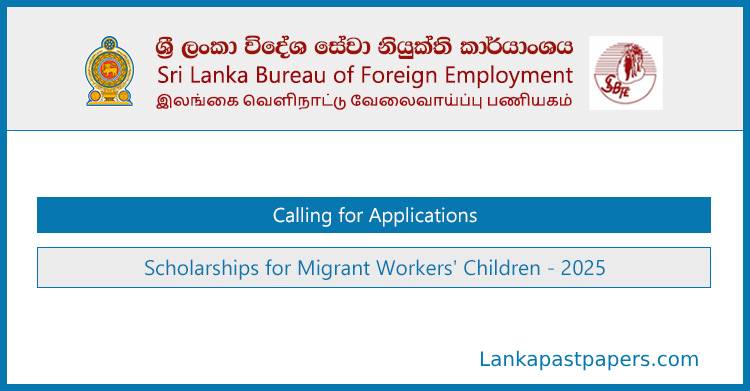 SLBFE Scholarships 2025 for Children of Migrant Workers – Apply Online for Grade 5, O/L &amp; A/L